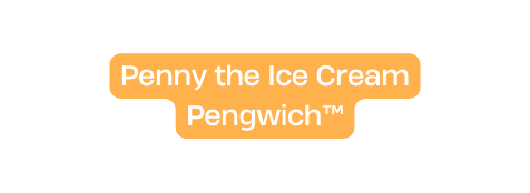Penny the Ice Cream Pengwich